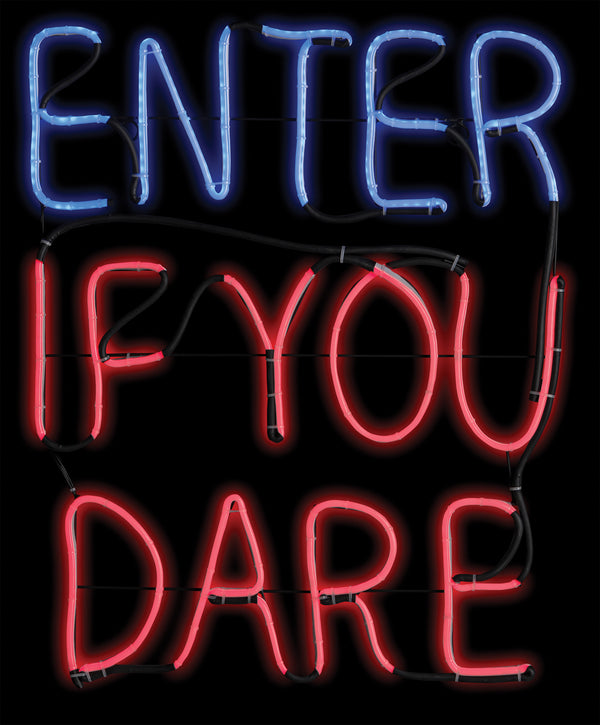 Light Glo Enter If You Dare LED Neon SIGN